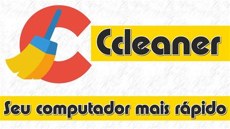 Como deixar seu computador mais rápido usando o Ccleaner YouTube