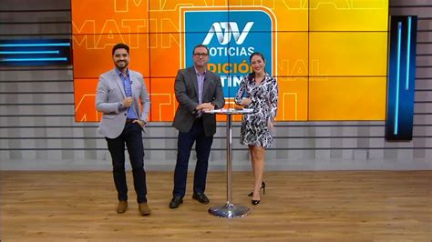 Atv Noticias Matinal Programa Del 31 De Julio Del 2023 Atv