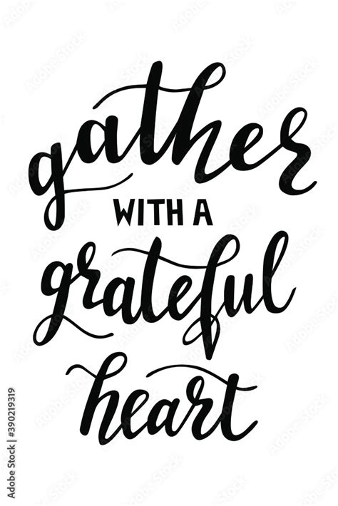 Gather With A Greatful Heart Hand Lettering Vector For Fall Autumn And