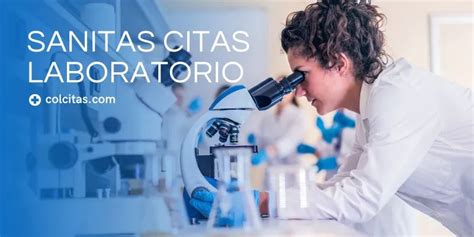 Citas Sanitas Laboratorio Pide Tu Cita Ahora Colcitas