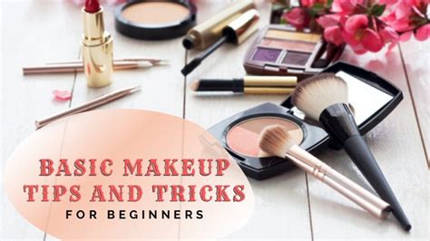 Basic makeup tips and tricks for beginners