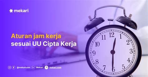 Aturan Jam Kerja Karyawan Sesuai Uu Cipta Kerja Terbaru