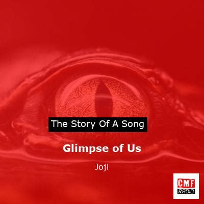 The story of the song Glimpse of Us - Joji