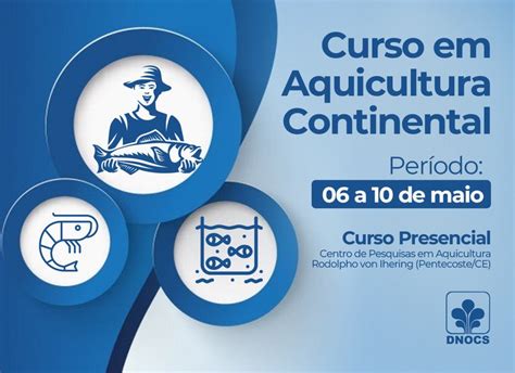 Inscri Es Abertas Dnocs Ministra Curso Em Aquicultura Continental