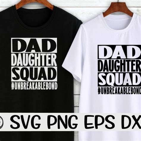 Dad Daughter Squad Dad Daughter Squad Svg Unbreakable Bond Etsy