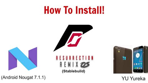 How To Install Resurrection Remix ROM Nougat 7 1 1 In Yureka Stable