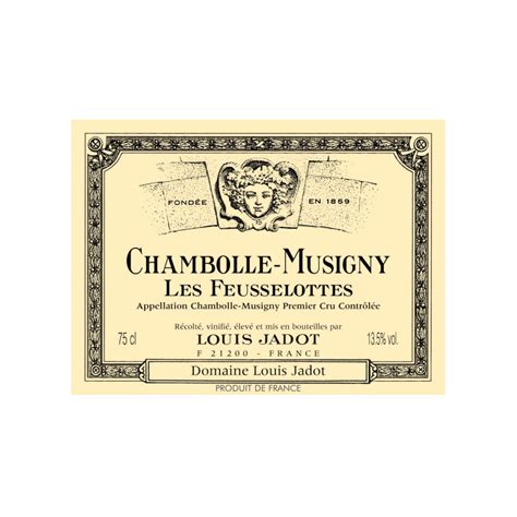 Chambolle Musigny Er Cru Feusselottes Louis Jadot