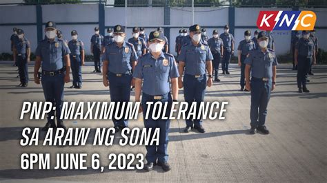 PNP Maximum Tolerance Sa Araw Ng SONA Kidlat News Update June 6