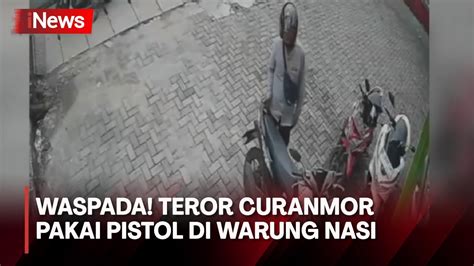 WADUH Aksi Curanmor Bersenjata Api Di Warung Nasi Terekam Kamera CCTV