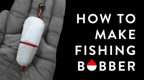 How To Make Fishing Bobber Latest 2018 Simple Handmade Fishing Float