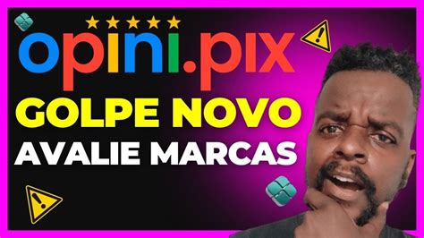 Opinipix Funciona Opinipix Golpe Do Momento Perdi R Opinipix