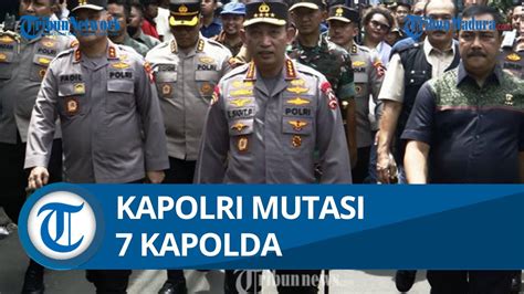 Kapolri Jenderal Listyo Sigit Mutasi 7 Kapolda Dari Kapolda Metro