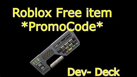 Roblox Promocode Free Item Dev Deck Roblox Promocodes Youtube