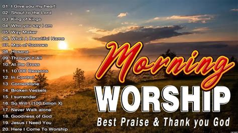 Top Praise Worship Nonstop Good Praise Songs Praise And Worship