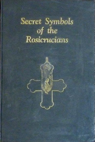 Secret Symbols Of The Rosicrucians Of The Th And Th Centuries By