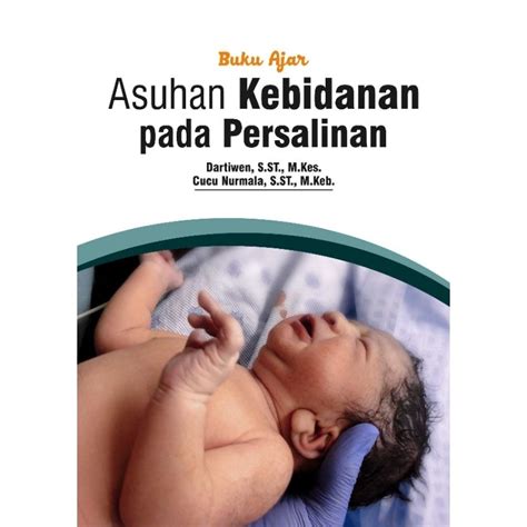 Jual Buku Ajar Asuhan Kebidanan Pada Persalinan Shopee Indonesia