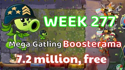 PvZ 2 Arena Mega Gatling Pea Boosterama Week 277 7 2 Million Strategy