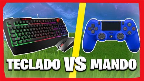 Mando Vs Teclado Y RatÓn En Fortnite ¿quÉ Es Mejor 🔥🔥🔥 Youtube