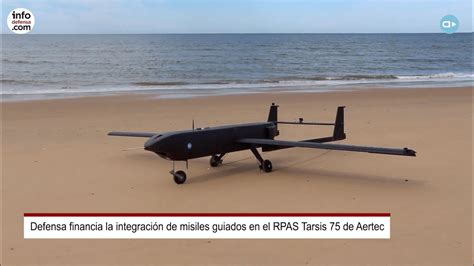 Defensa financia la integración de misiles guiados en el RPAS Tarsis 75