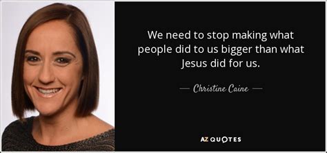 TOP 25 QUOTES BY CHRISTINE CAINE (of 98) | A-Z Quotes