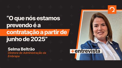 Concurso Embrapa diretora detalha prazos cargos e lotações Folha