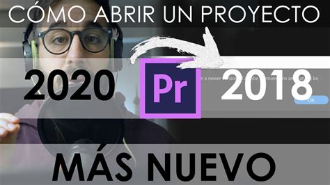 SOLUCIÓN CÓMO ABRIR UN PROYECTO DE PREMIERE PRO EN VERSIÓN DE