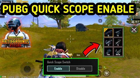 How To Enable Quick Scope Switch Option In Pubg Mobile Switch Scope