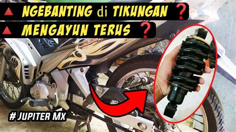 Roda Belakang NGEBANTING Saat Nikung Cara Mengganti Monoshock