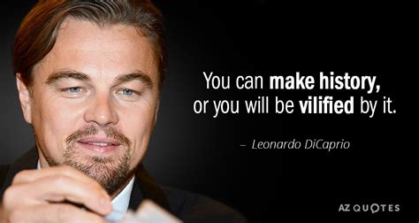 TOP 25 QUOTES BY LEONARDO DICAPRIO (of 230) | A-Z Quotes