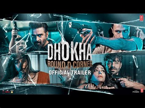 Dhokha Round D Corner Trailer R Madhavan Khushalii Darshan