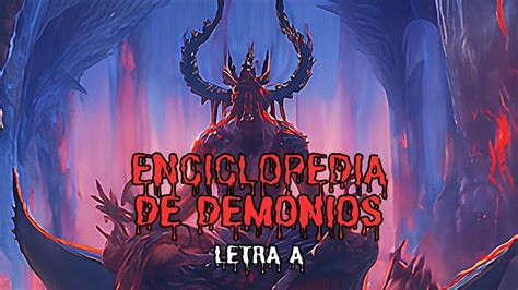 Enciclopedia de Demonios Letra A Demonología YouTube