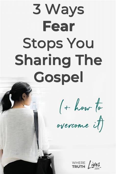 3 Ways Fear Stops You Sharing The Gospel And How To Overcome It Artofit