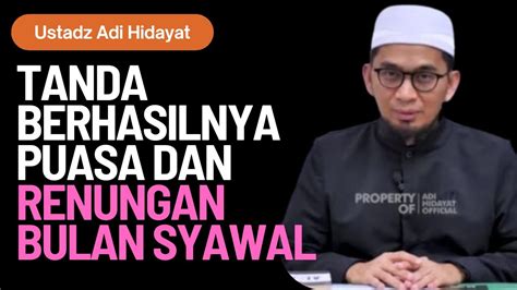 Wajib Simak Tanda Berhasilnya Puasa Dan Renungan Bulan Syawal