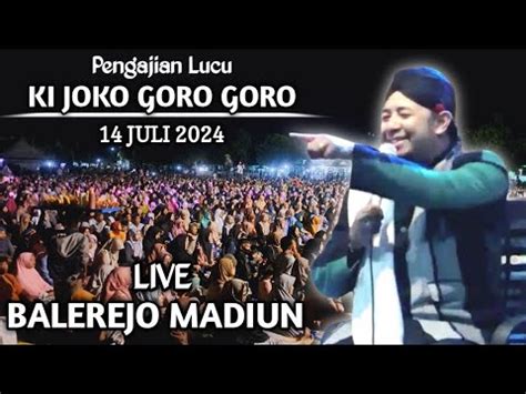 Live Pengajian Lucu Ki Joko Goro Goro Terbaru Di