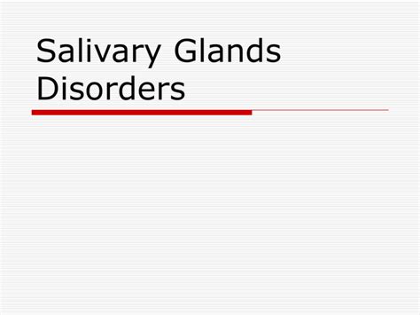 Salivary Glands Disorders