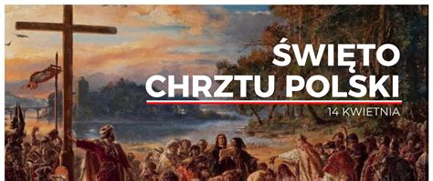 14 kwietnia obchodzimy Święto Chrztu Polski Warmińsko Mazurski Urząd