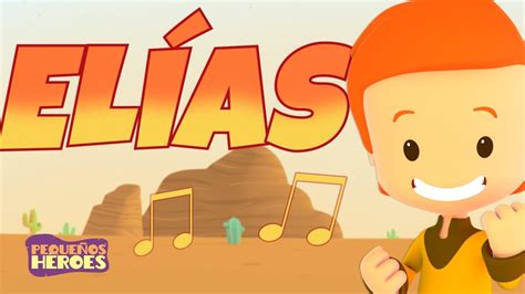 ELIAS PEQUEÑOS HEROES Cancion Nueva Infantil Cristiana Los