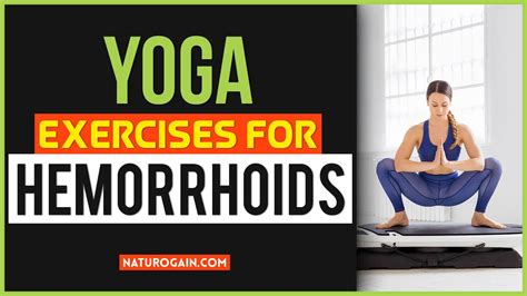 5 Yoga Exercises For Hemorrhoids Cure Piles Naturally At Home Youtube