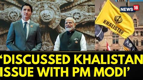 Watch Canadian Pm On His Bilateral Meet With Pm Modi At The Sidelines