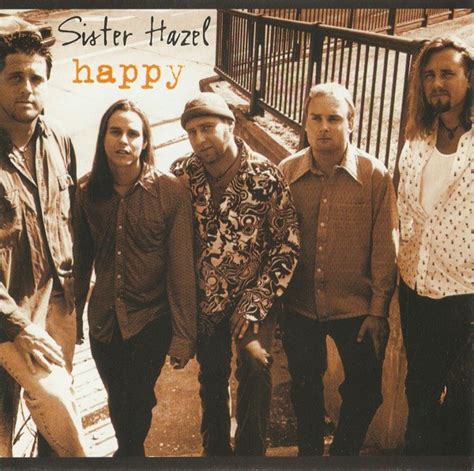 Sister Hazel - Happy | Releases, Reviews, Credits | Discogs