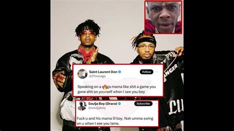 21 Savage And Soulja Boy Have Words For Each Other This Morning Youtube