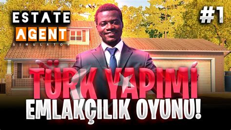 T Rk Yapimi Emlak I Oyunu Estate Agent Simulator B L M Youtube