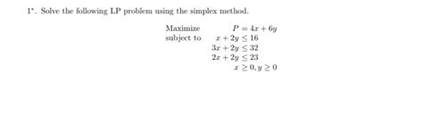 Solved 1 Solve The Following Lp Problem Using The Simplex