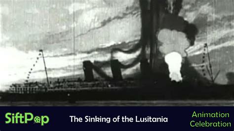 SiftPop|Animation Celebration: The Sinking of the Lusitania