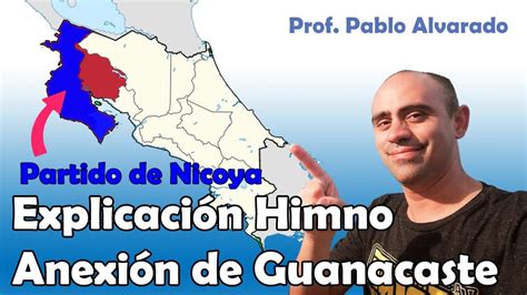 Explicaci N Himno Anexi N Guanacaste Youtube