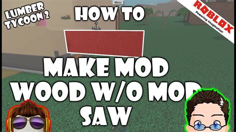 Roblox Lumber Tycoon 2 Modded Sawmill