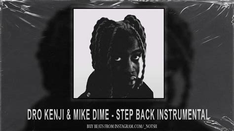 Dro Kenji And Mike Dimes Step Back Instrumental Youtube