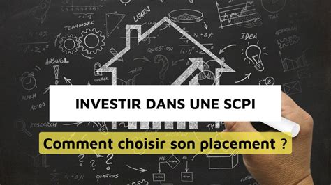 Investir Dans Une Scpi Le Bon Choix Du Placement