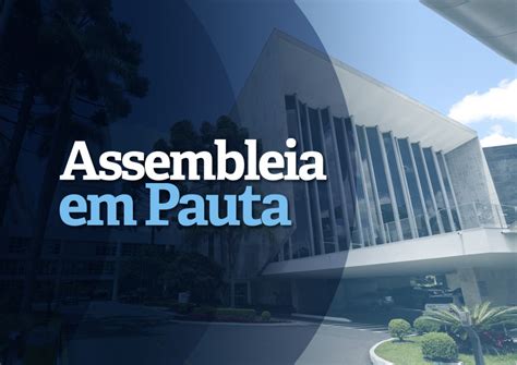 Assembleia Legislativa Do Paraná Notícias Confira O Que É Destaque