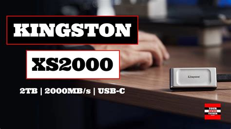 Kingston XS2000 Portable SSD With Capacity Of Up To 2TB Speeds Up To